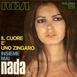 Il cuore è uno zingaro - Nada