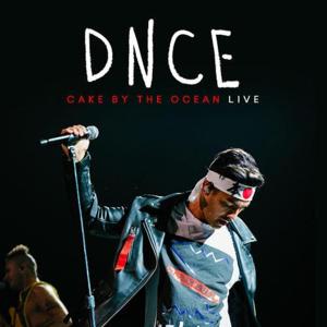 Cake by the Ocean (Live) - DNCE