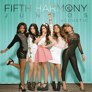 Que Bailes Conmigo Hoy (Don’t Wanna Dance Alone - Version Acustica/Acoustic) - Fifth Harmony