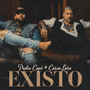 Existo - Pedro Capó & Carin León