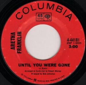 Until You Were Gone - Aretha Franklin