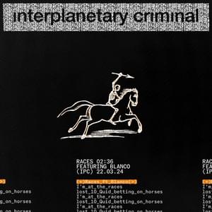 Races - Interplanetary Criminal (Ft. Blanco (UK))