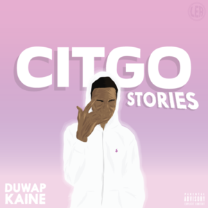 Citgo - Duwap Kaine