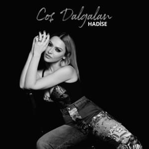 Coş Dalgalan - Hadise