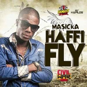 Haffi Fly - Masicka