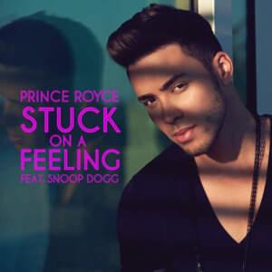 Stuck On a Feeling - Prince Royce (Ft. Snoop Dogg)