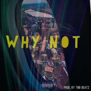 Why Not - A1