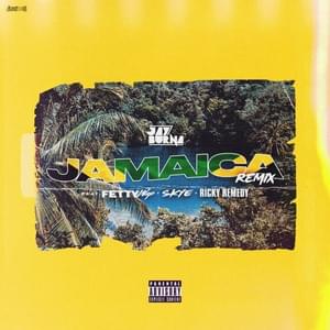 Jamaica (AfroBeat Remix) - Jay Burna (Ft. Daniel Skye, Fetty Wap & Ricky Remedy)