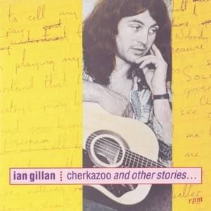 Driving Me Wild (Take Three) - Ian Gillan