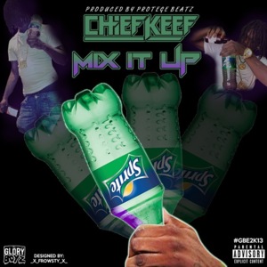 Mix It Up - Chief Keef