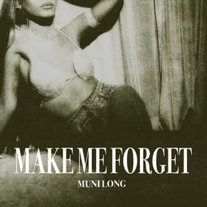 Make Me Forget - Muni Long