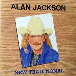 I Couldn’t Care More - Alan Jackson