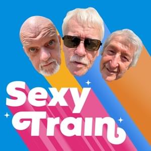 Sexy Train - The Northern Boys (Ft. Norman Pain & Patrick Karneigh Junior)