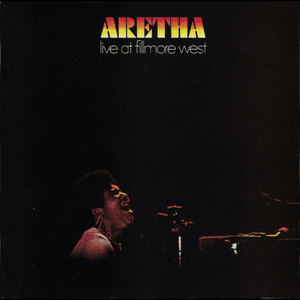 Reach Out and Touch (Live at Fillmore West, 1971) - Aretha Franklin