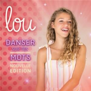 Danser sur tes mots - Lou