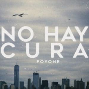 No Hay Cura - Foyone