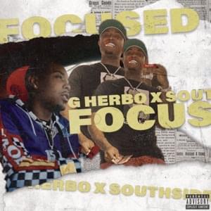 Focused - G Herbo & Southside