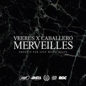 Merveilles - Veerus (Ft. Caballero)