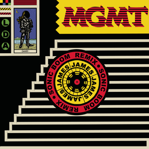 James (Sonic Boom Remix) - MGMT