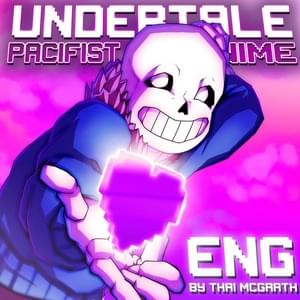 Undertale Anime Opening: Pacifist Route (English TV Size Version) - Thai McGrath