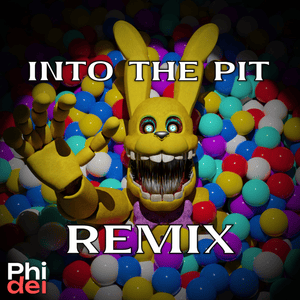 Into The Pit - Phidel