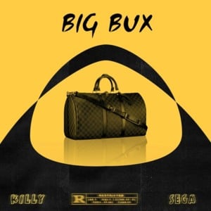 Big Bux - KILLY (Ft. SEGA (Rapper))