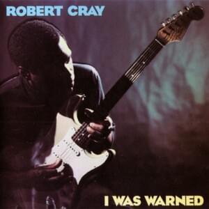 I’m A Good Man - Robert Cray