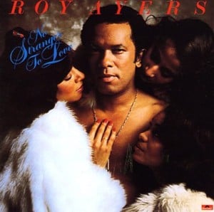 What You Won’t Do for Love - Roy Ayers