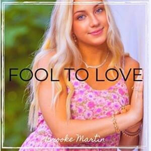 Fool to Love - Brooke Martin