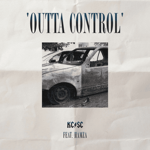 Outta Control - KC Rebell & Summer Cem (Ft. Hamza)