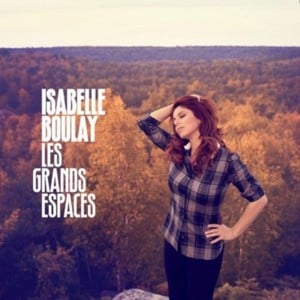 Les grands espaces - Isabelle Boulay