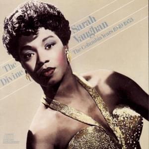 Can’t Get Out of This Mood - Sarah Vaughan