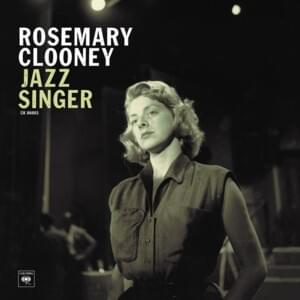 Come Rain Or Come Shine - Rosemary Clooney