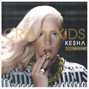 Crazy Kids (Remix) - Kesha (Ft. ​will.i.am)