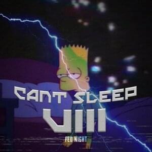 Can’t Sleep 8 - Feo Night