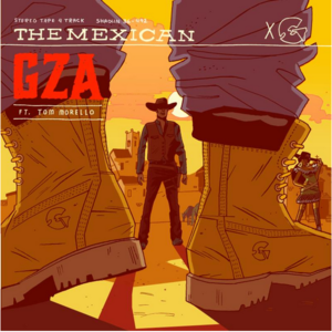 The Mexican - GZA (Ft. K.I.D & Tom Morello)