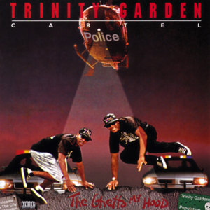 Laws Out To Get Me - Trinity Garden Cartel