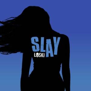 Slay - Loski