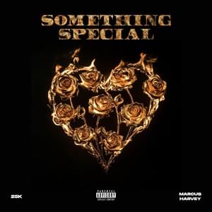 Something Special - 25K (Ft. Marcus Harvey)