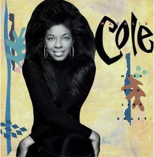 Miss You Like Crazy - Natalie Cole