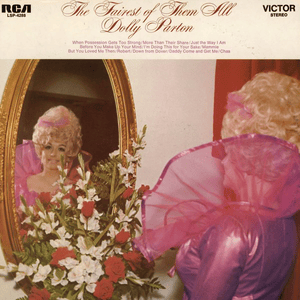 But You Loved Me Then - Dolly Parton