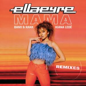 Mama (Just Kiddin Remix) - Ella Eyre