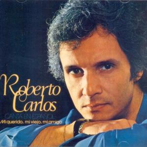 Mi Querido, Mi Viejo, Mi Amigo (Meu Querido, Meu Velho, Meu Amigo) - Roberto Carlos