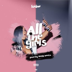 All The Girls - Louw