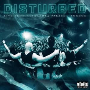 Ten Thousand Fists (Live from Alexandra Palace, London) - Disturbed