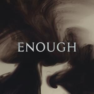 Enough - Villain of the Story