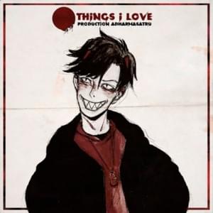 Things I Love - Original God