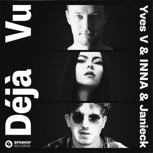 Déjà Vu - Yves V, INNA & Janieck