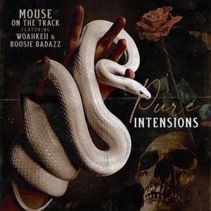 Pure Intentions - Mouse On Tha Track (Ft. Boosie Badazz & Woahkeii)