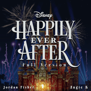 Happily Ever After - Jordan Fisher & Angie K